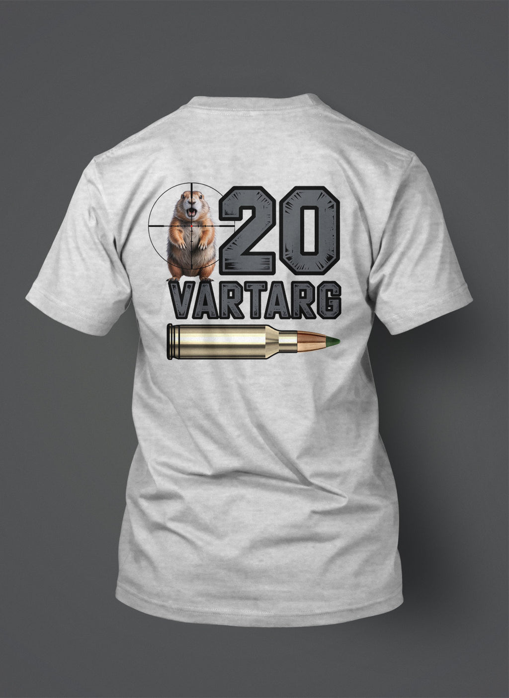 20 VarTarg - T-Shirt - Prairie Dog in the Crosshairs