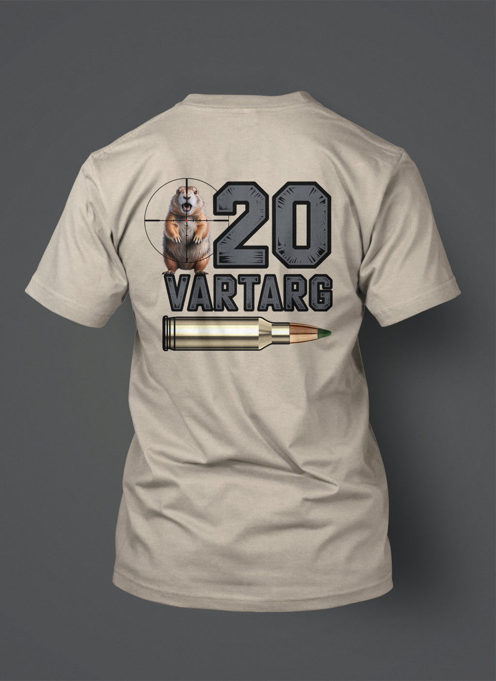 20 VarTarg - T-Shirt - Prairie Dog in the Crosshairs