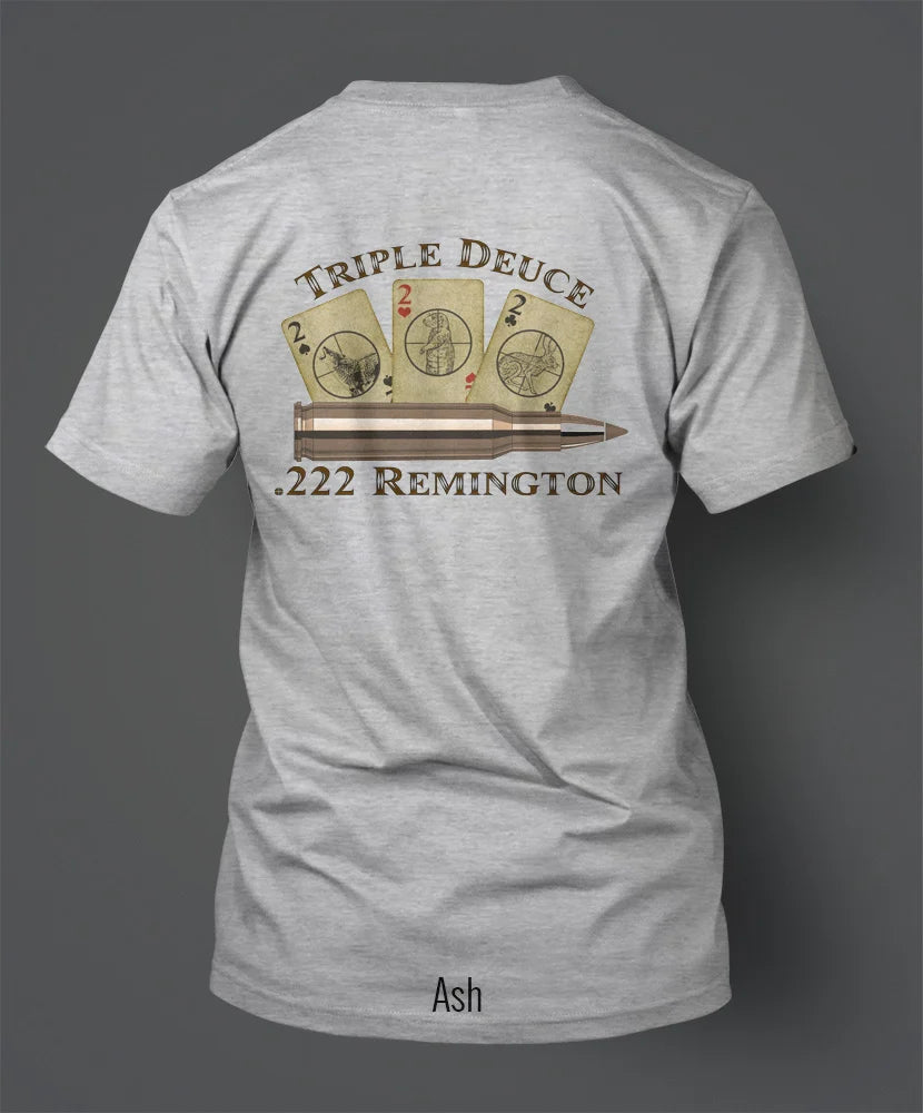 .222 Remington - Triple Deuce - T-Shirt